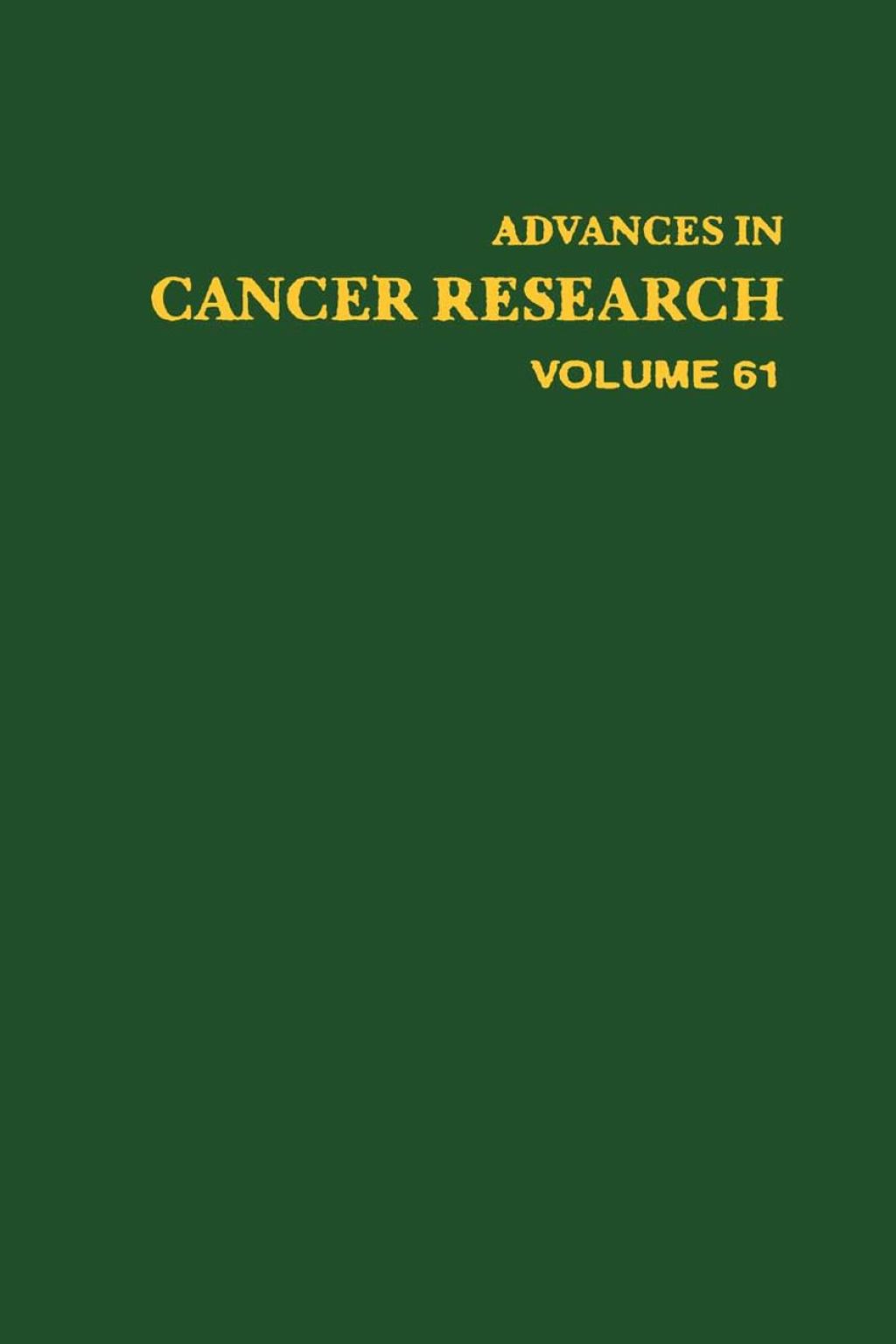 ADVANCES IN CANCER RESEARCH, VOLUME 61  â€“ PDF/EPUB Version Downloadable