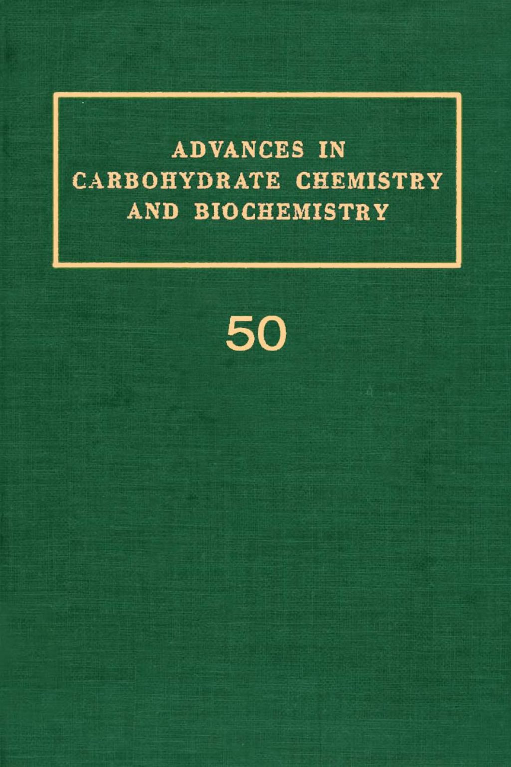 Advances in Carbohydrate Chemistry and Biochemistry  â€“ PDF/EPUB Version Downloadable