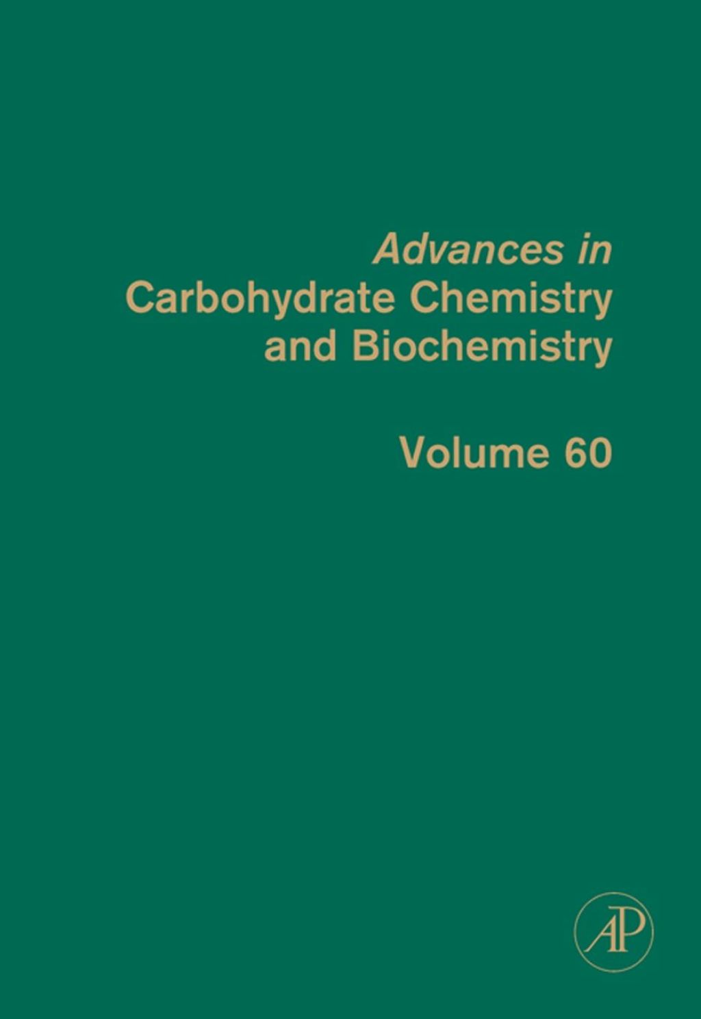 Advances in Carbohydrate Chemistry and Biochemistry â€“ PDF/EPUB Version Downloadable