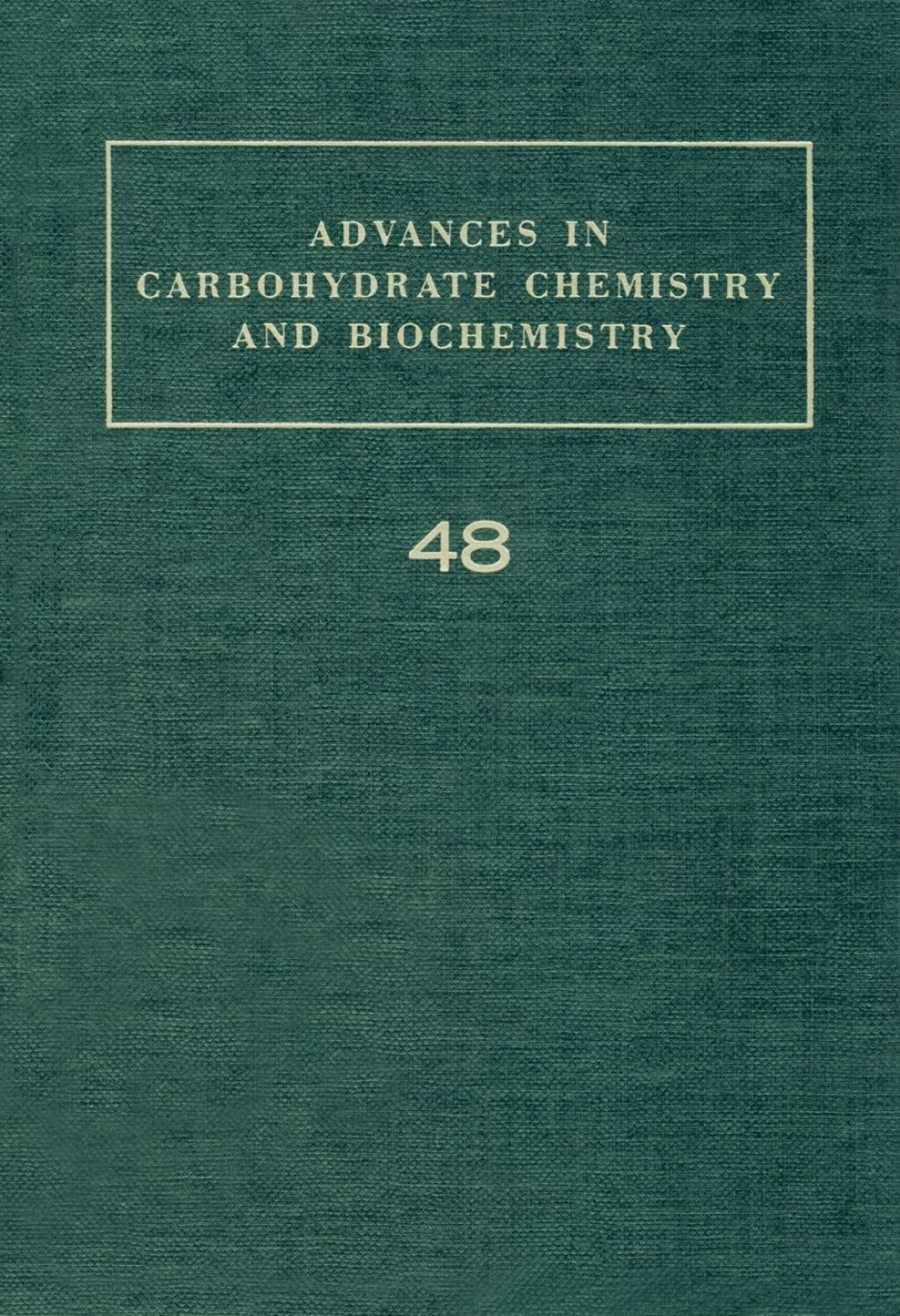 Advances in Carbohydrate Chemistry and Biochemistry: Volume 48  â€“ PDF/EPUB Version Downloadable