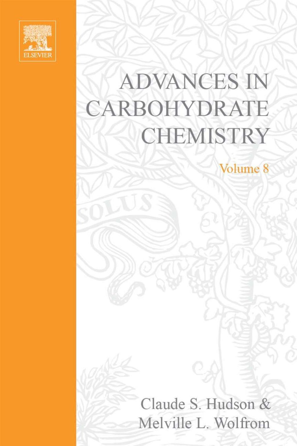 ADVANCES IN CARBOHYDRATE CHEMISTRY VOL 8  â€“ PDF/EPUB Version Downloadable
