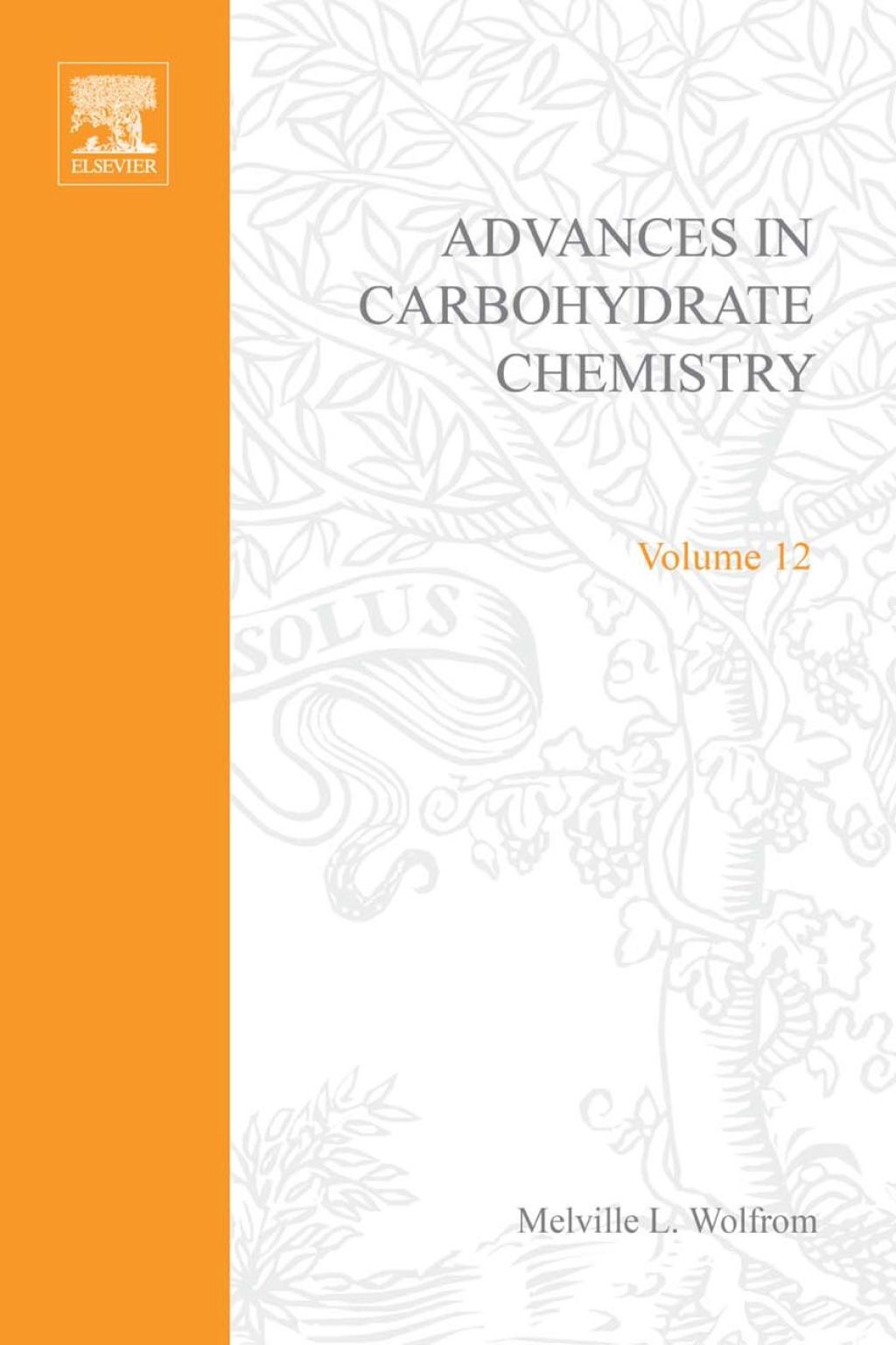 ADVANCES IN CARBOHYDRATE CHEMISTRY VOL12  â€“ PDF/EPUB Version Downloadable