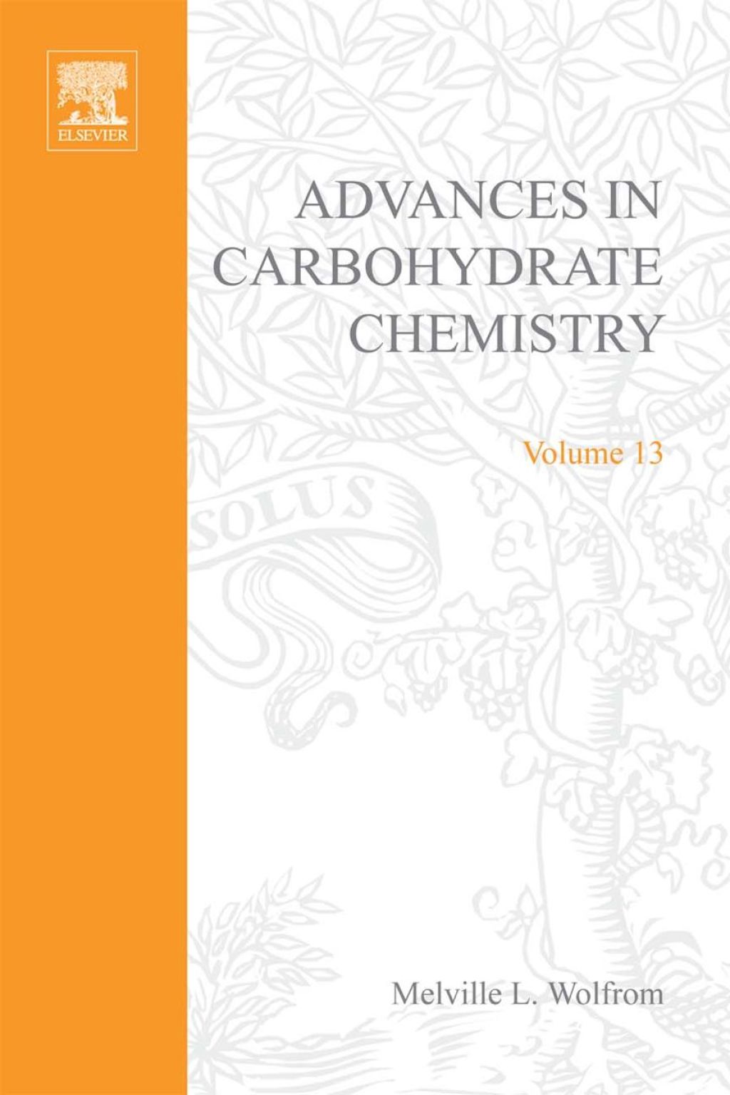 ADVANCES IN CARBOHYDRATE CHEMISTRY VOL13  â€“ PDF/EPUB Version Downloadable