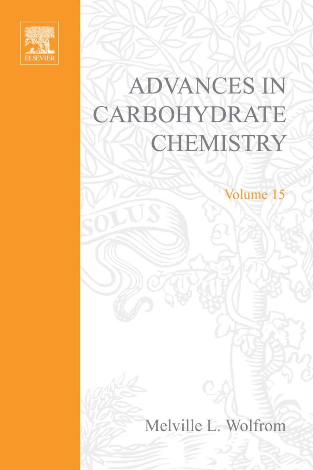 ADVANCES IN CARBOHYDRATE CHEMISTRY VOL15  â€“ PDF/EPUB Version Downloadable