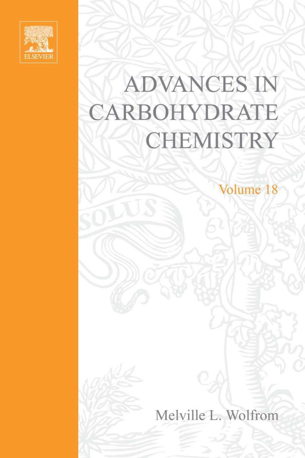 ADVANCES IN CARBOHYDRATE CHEMISTRY VOL18  â€“ PDF/EPUB Version Downloadable