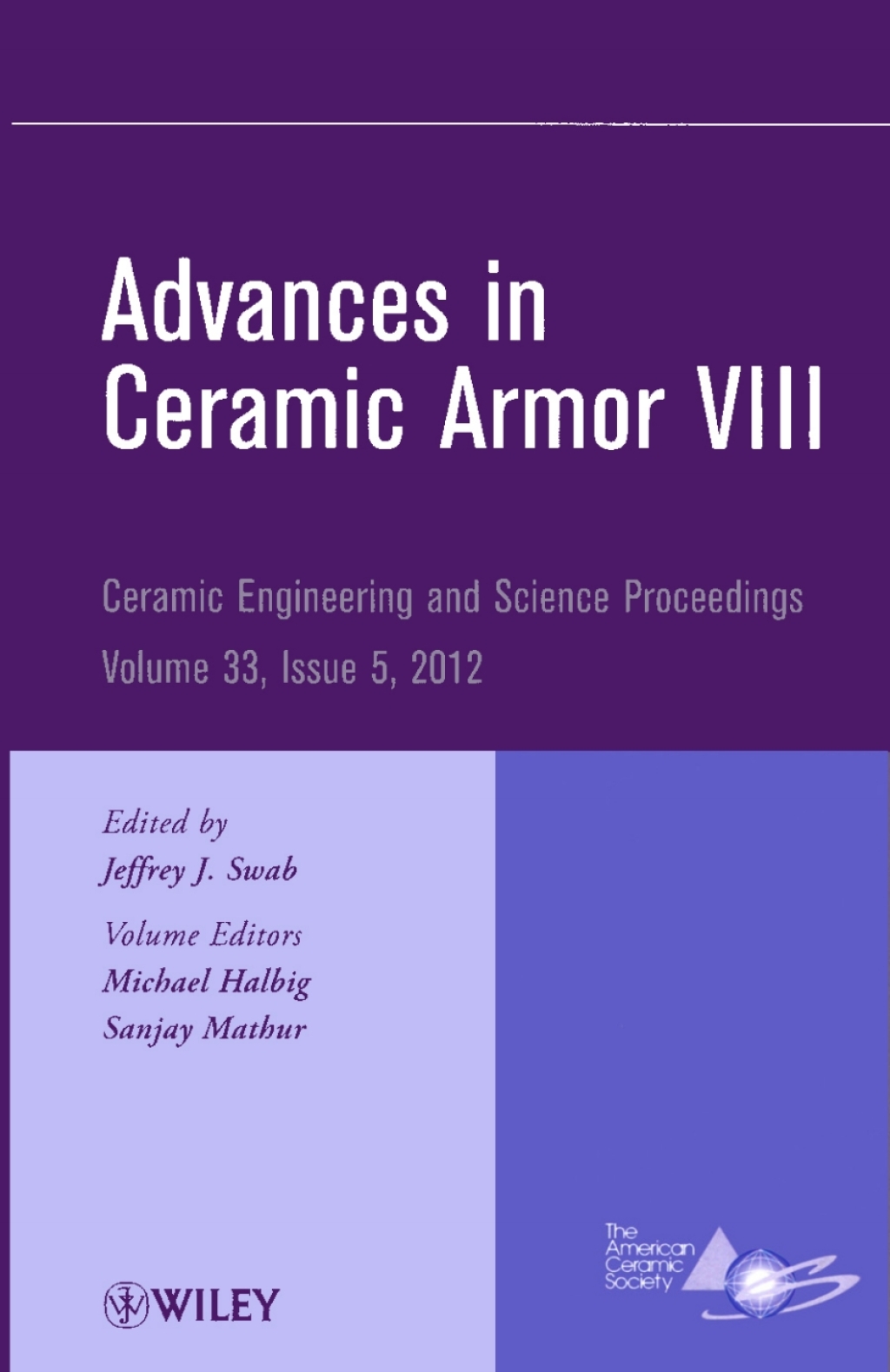 Advances in Ceramic Armor VIII Ceramic Engineering and Science ...