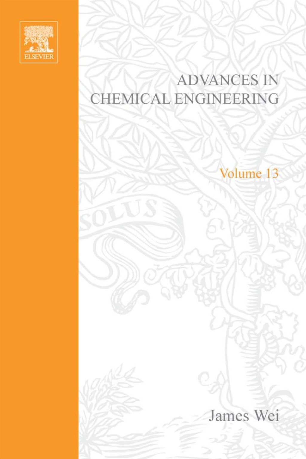 ADVANCES IN CHEMICAL ENGINEERING VOL 13  â€“ PDF/EPUB Version Downloadable