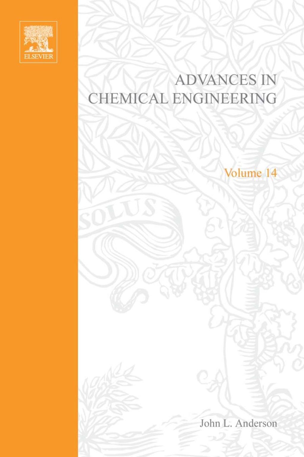 ADVANCES IN CHEMICAL ENGINEERING VOL 14  â€“ PDF/EPUB Version Downloadable