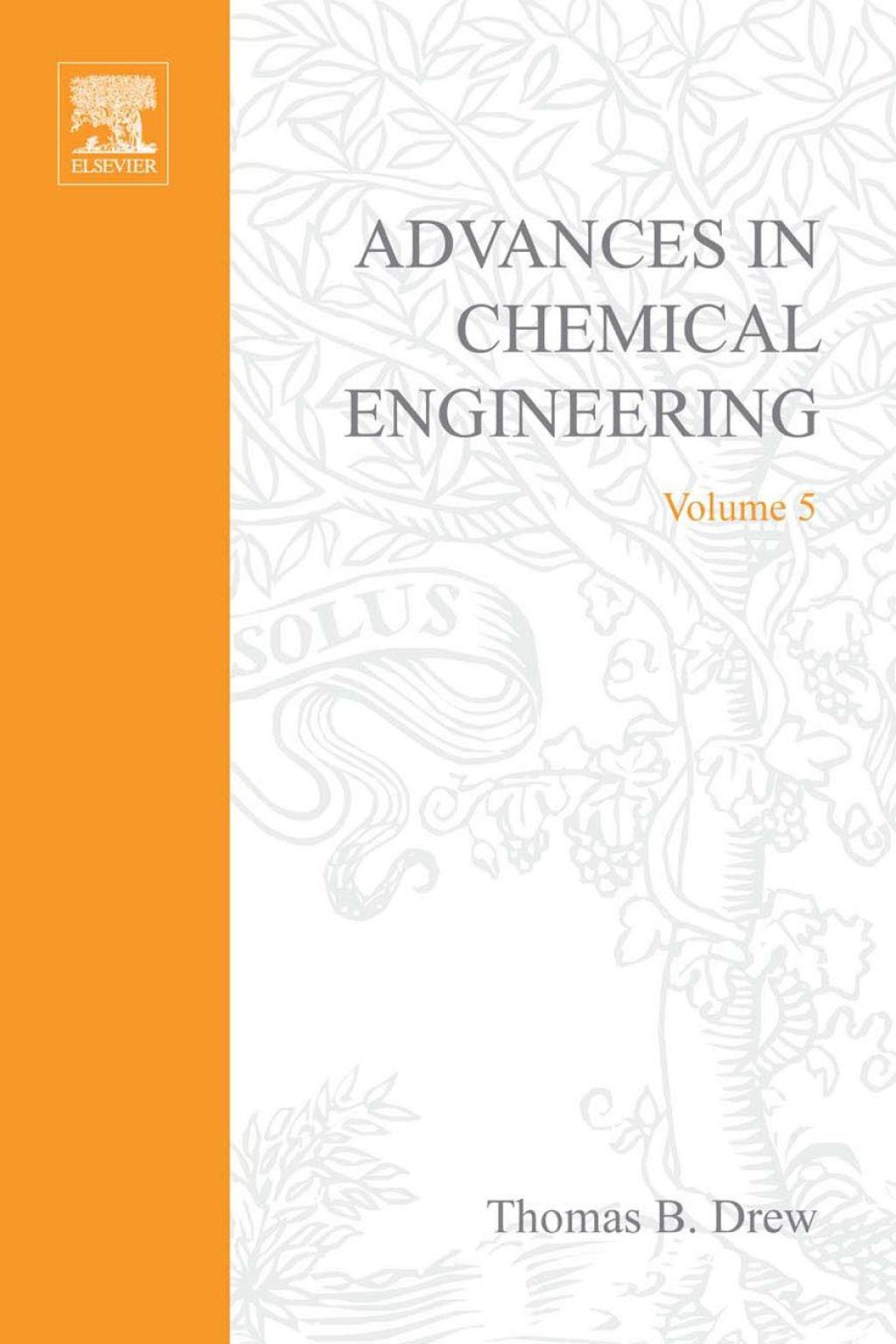 ADVANCES IN CHEMICAL ENGINEERING VOL 5  â€“ PDF/EPUB Version Downloadable