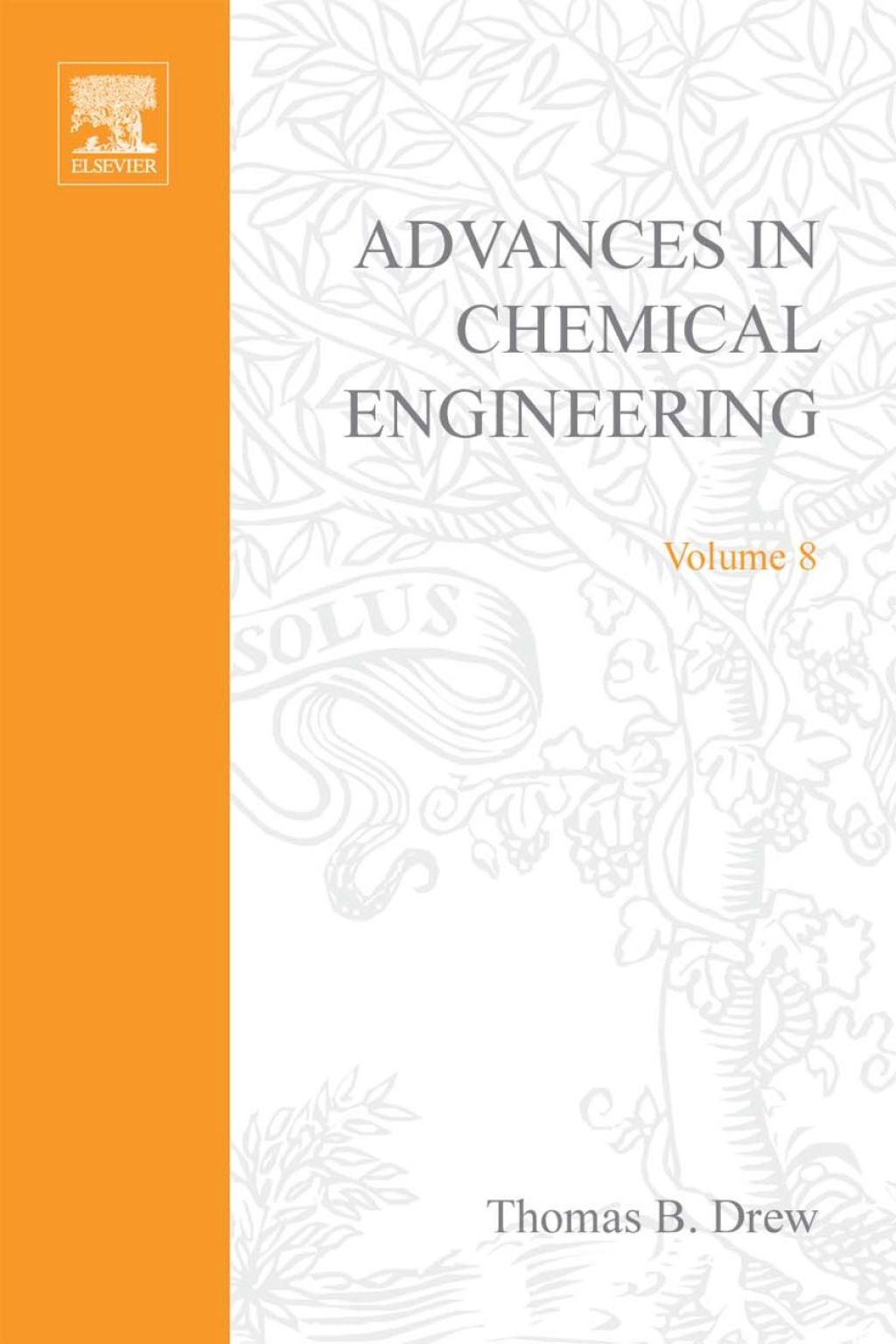 ADVANCES IN CHEMICAL ENGINEERING VOL 8  â€“ PDF/EPUB Version Downloadable