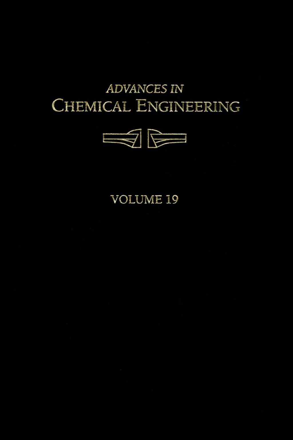 Advances in Chemical Engineering: Volume 19  â€“ PDF/EPUB Version Downloadable