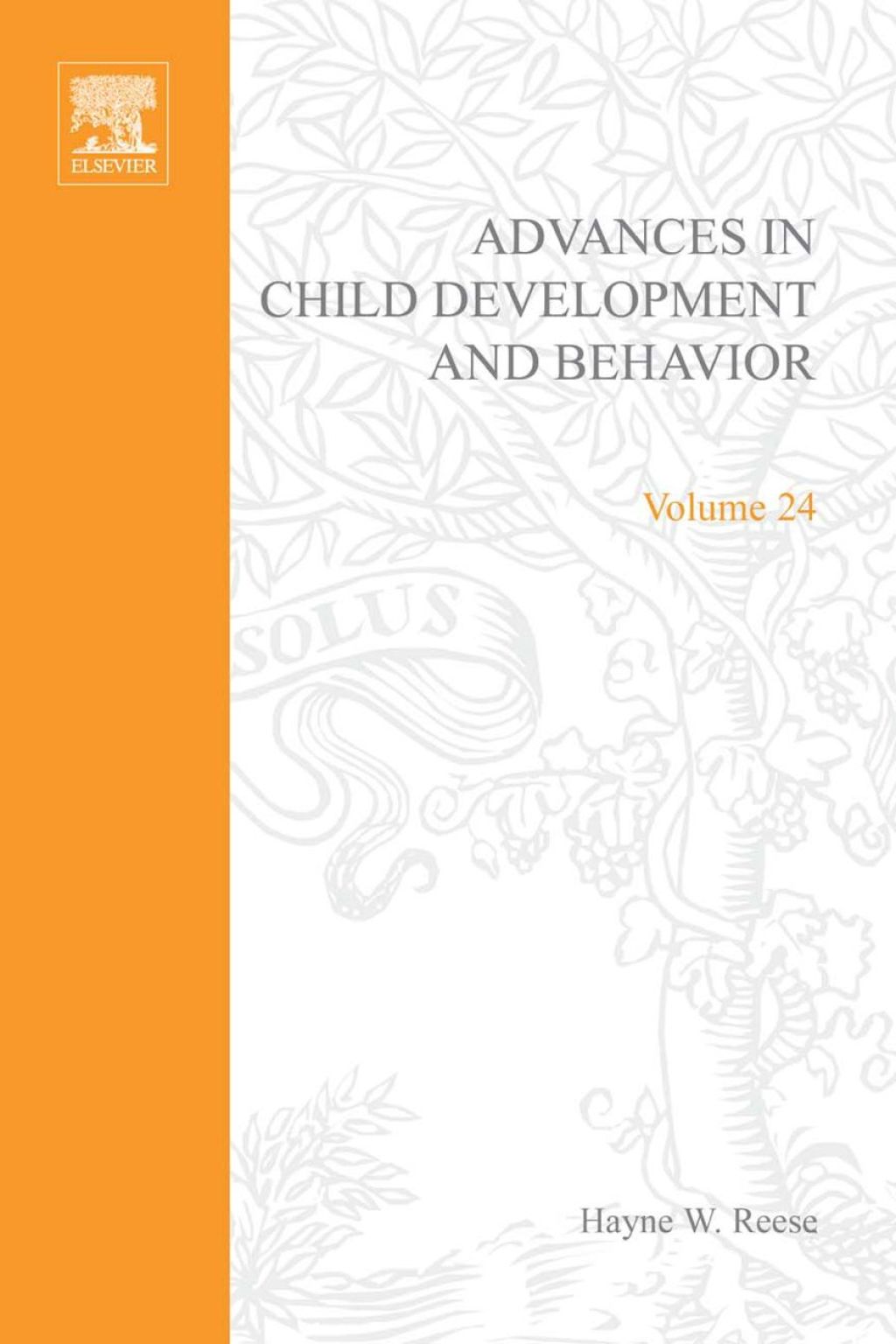 Advances in Child Development and Behavior: Volume 24  â€“ PDF/EPUB Version Downloadable