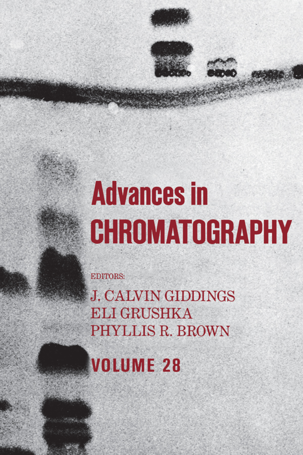 Advances in Chromatography Volume 28 1st Edition â€“ PDF/EPUB Version Downloadable