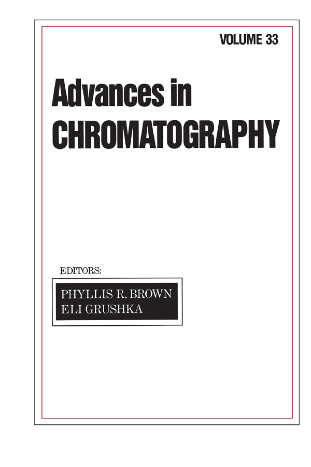 Advances in Chromatography Volume 33 1st Edition â€“ PDF/EPUB Version Downloadable