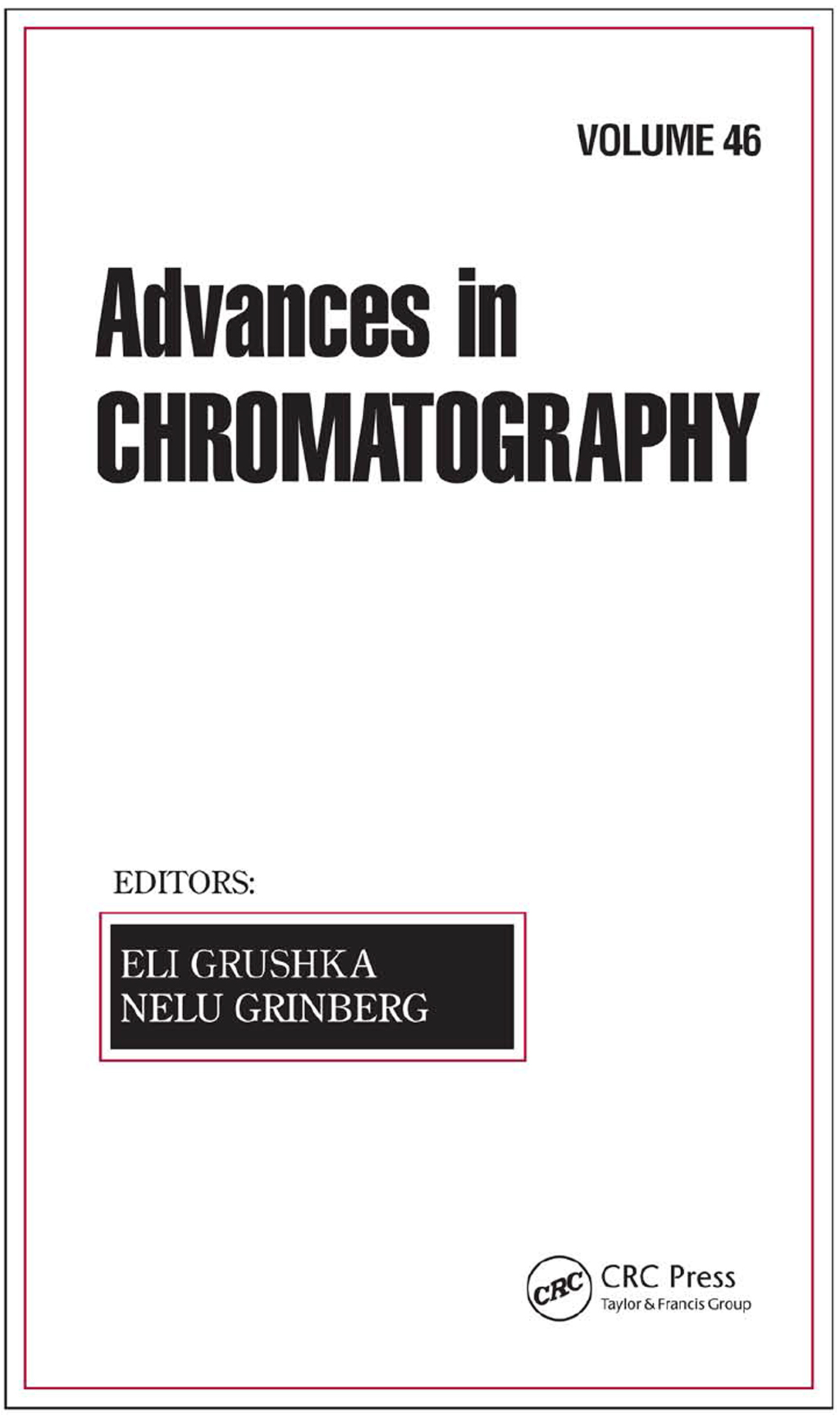 Advances in Chromatography, Volume 46 1st Edition â€“ PDF/EPUB Version Downloadable