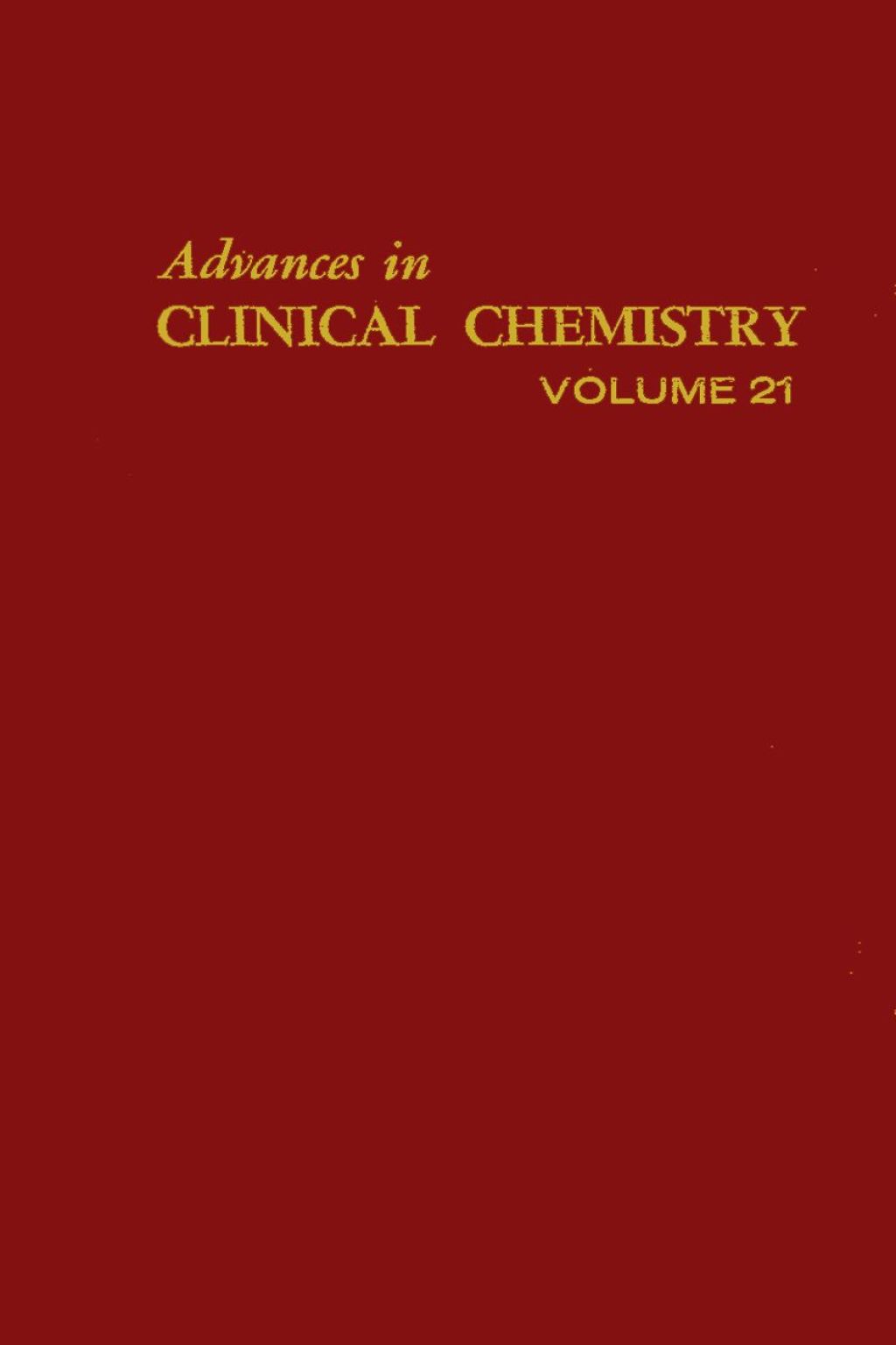 ADVANCES IN CLINICAL CHEMISTRY VOL 21  â€“ PDF/EPUB Version Downloadable