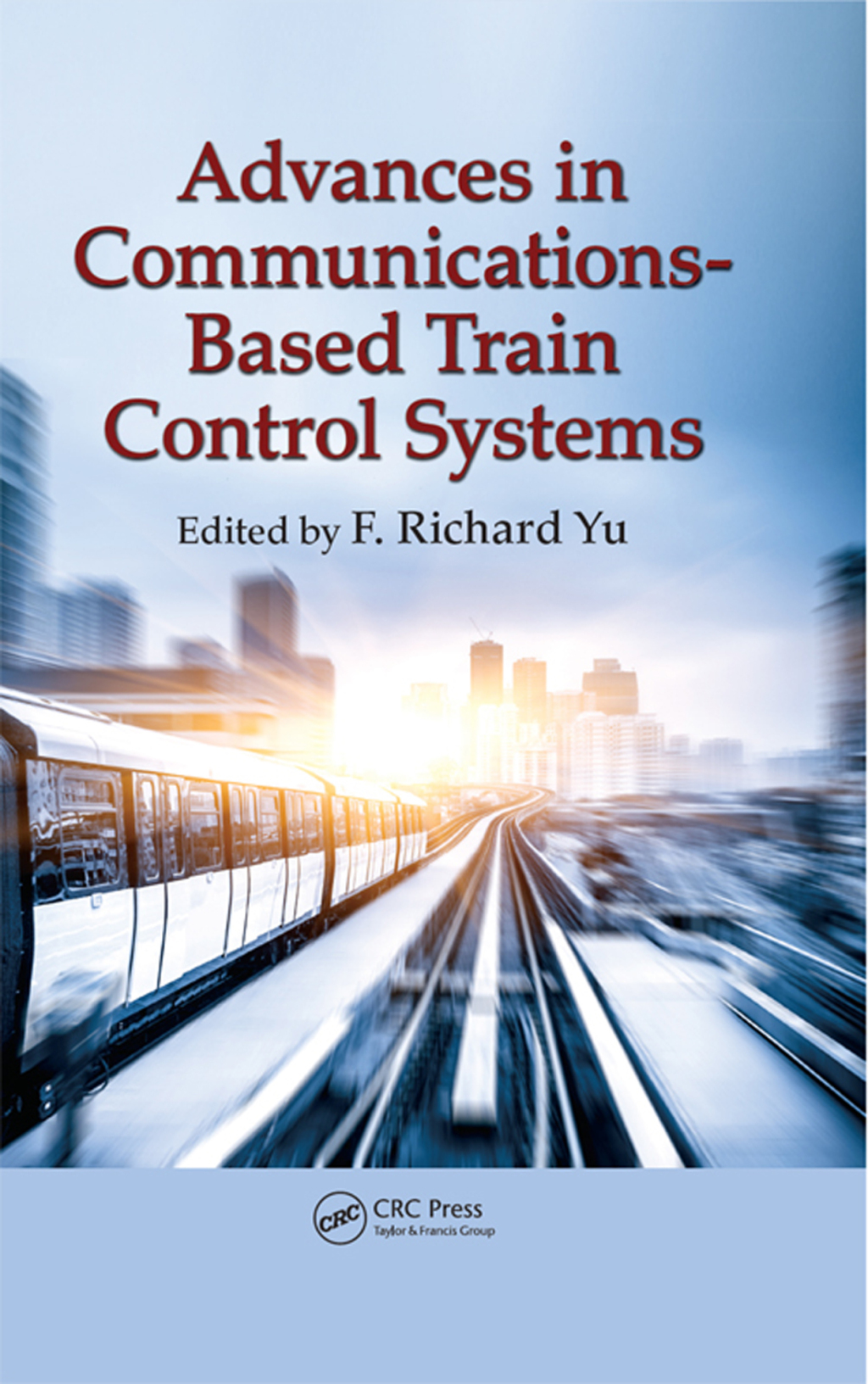 Advances in Communications-Based Train Control Systems 1st Edition â€“ PDF/EPUB Version Downloadable