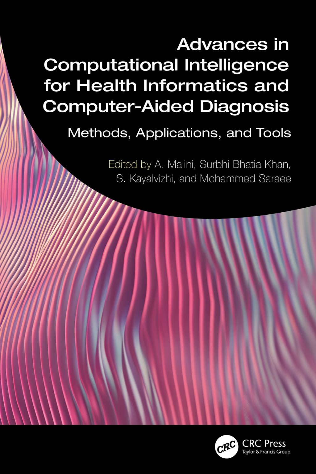 Advances in Computational Intelligence for Health Informatics and Computer-Aided Diagnosis Methods, Applications, and Tools 1st Edition â€“ PDF/EPUB Version Downloadable