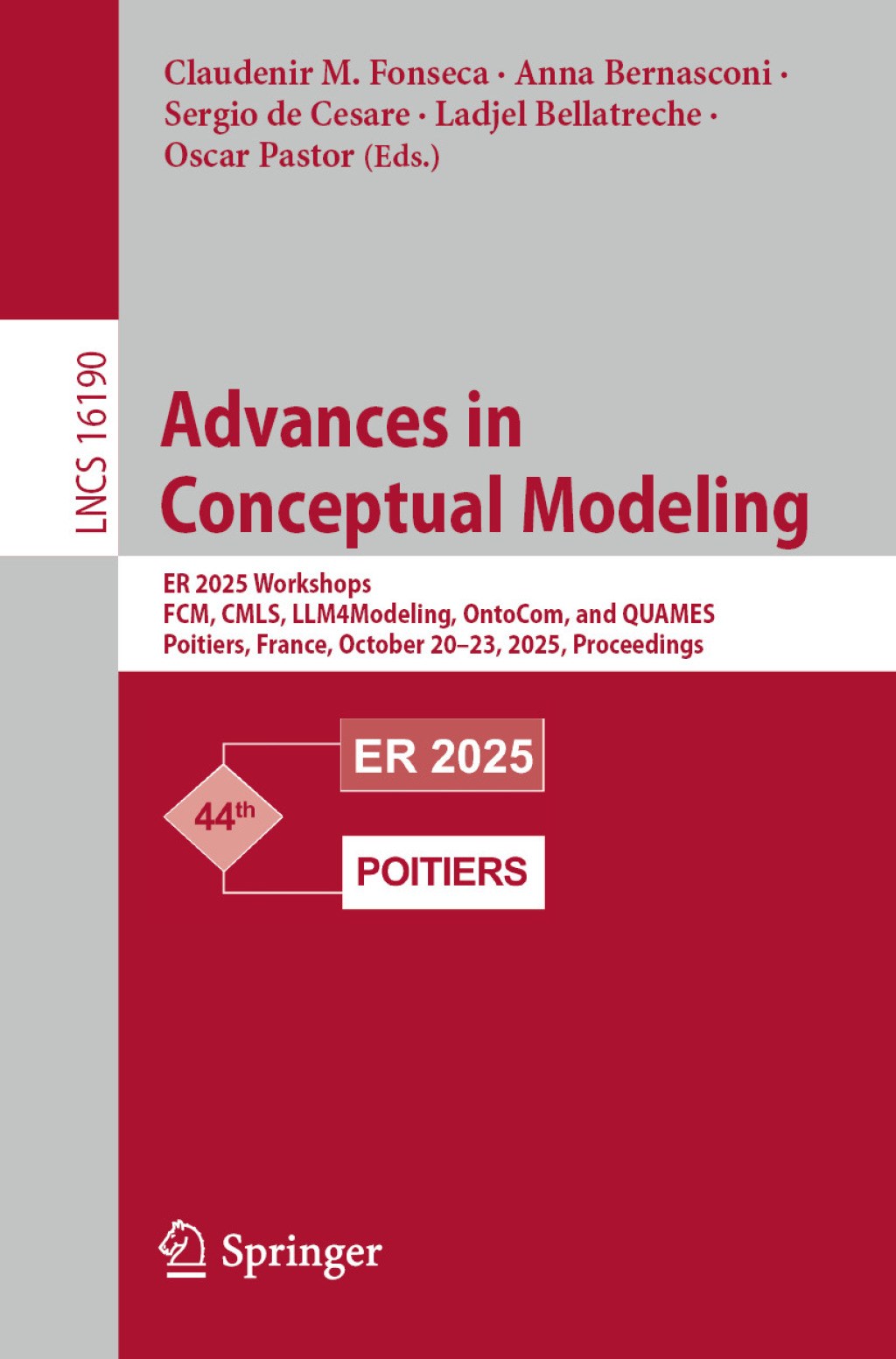 Advances in Conceptual Modeling ER 2025 Workshops, FCM, CMLS, LLM4Modeling, OntoCom, and QUAMES, Poitiers, France, October 20â€“23, 2025, Proceedings.  â€“ PDF/EPUB Version Downloadable