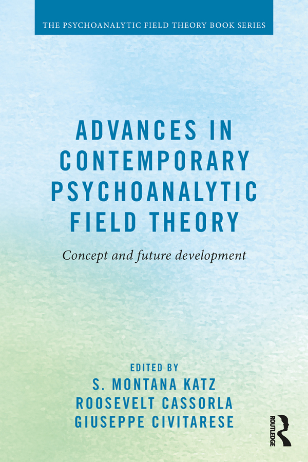 Advances in Contemporary Psychoanalytic Field Theory Concept and Future Development 1st Edition â€“ PDF/EPUB Version Downloadable