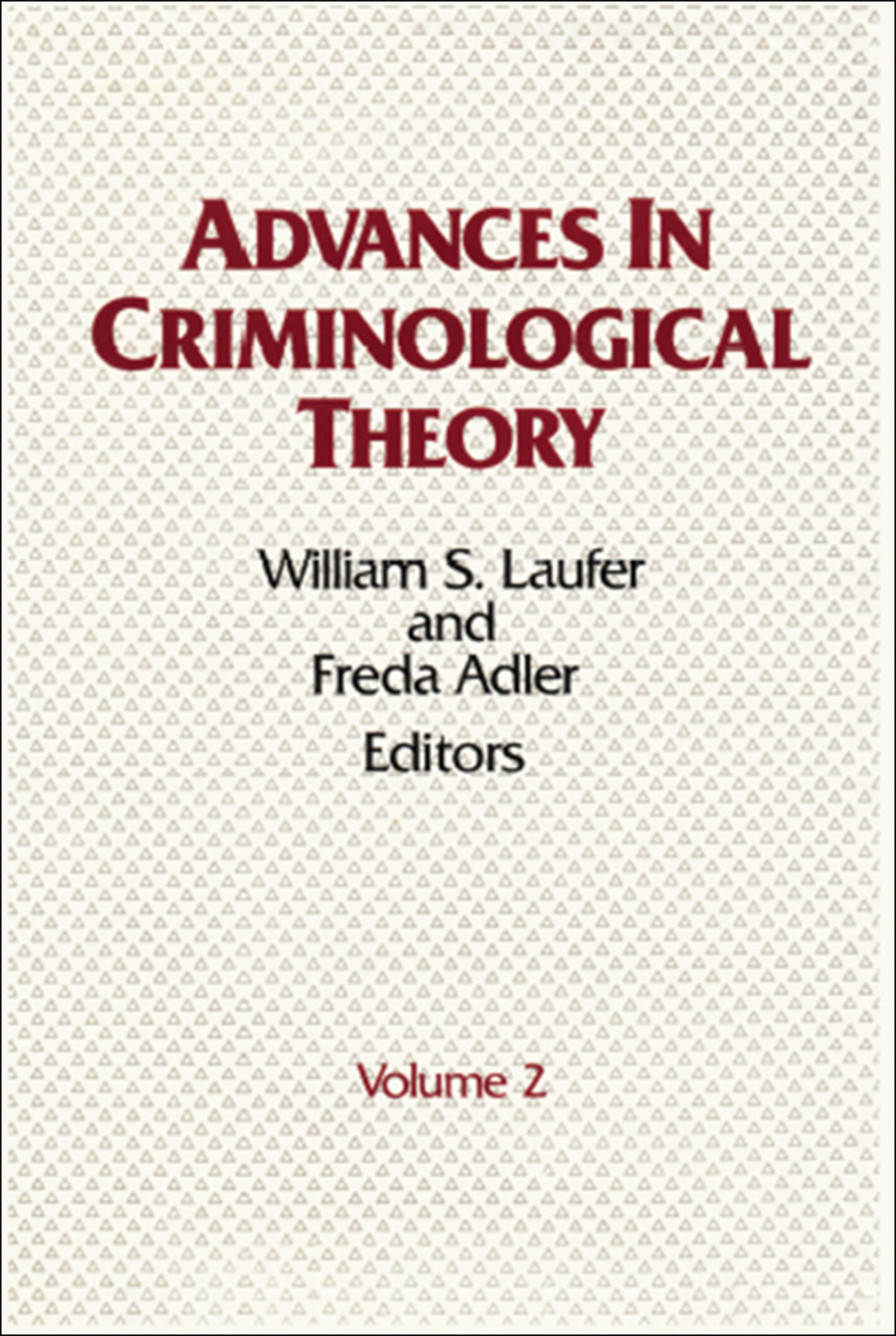 Advances in Criminological Theory Volume 2 1st Edition â€“ PDF/EPUB Version Downloadable