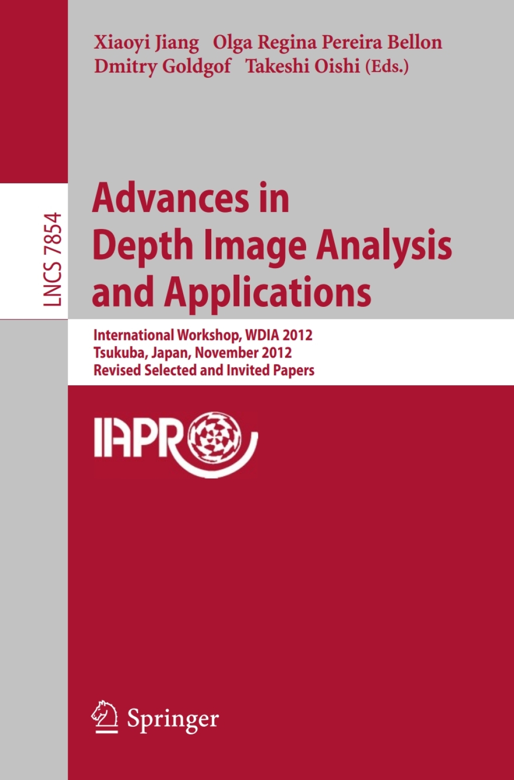 Advances in Depth Images Analysis and Applications International Workshop, WDIA 2012, Tsukuba, Japan, November 11, 2012, Revised Selected and Invited Papers  â€“ PDF/EPUB Version Downloadable