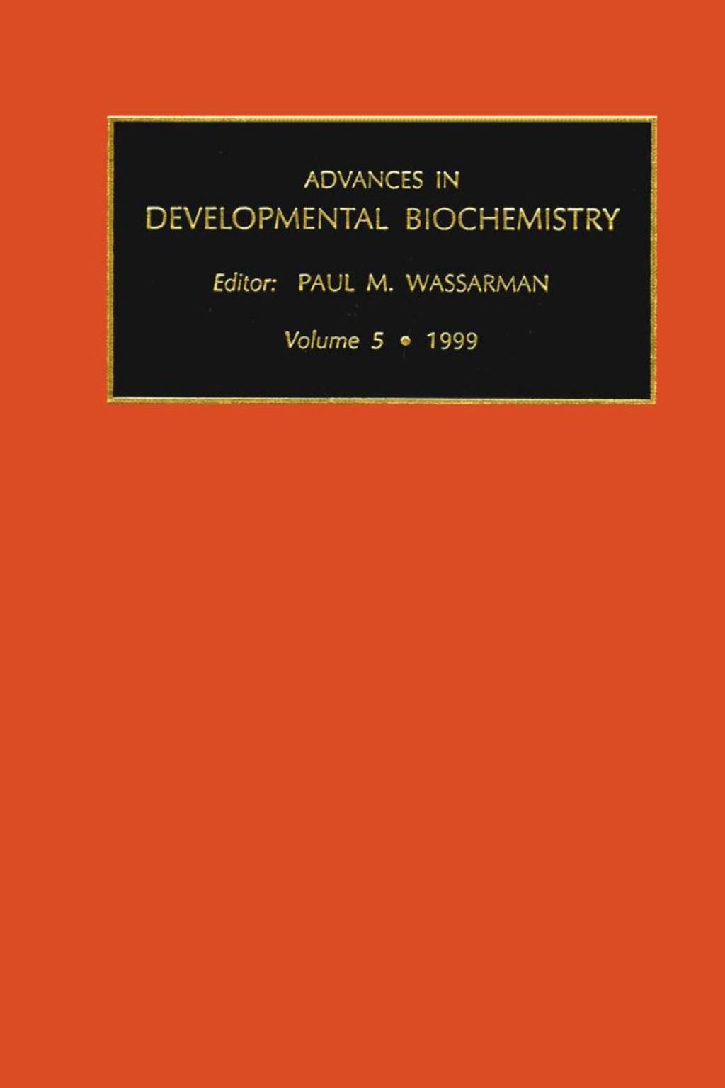 Advances in Developmental Biochemistry, Volume 5b â€“ PDF/EPUB Version Downloadable
