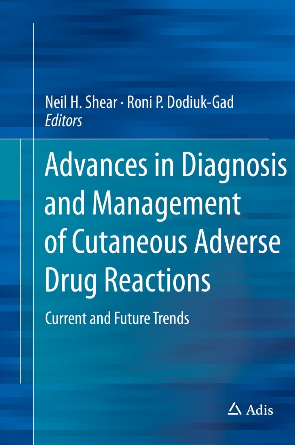 Advances in Diagnosis and Management of Cutaneous Adverse Drug ...