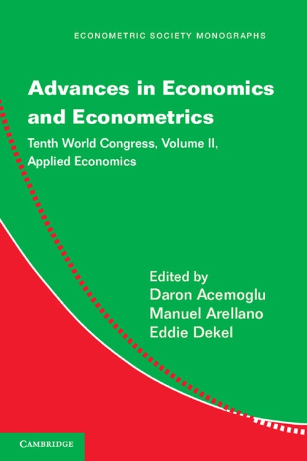 Advances in Economics and Econometrics: Volume 2, Applied Economics Tenth World Congress 1st Edition â€“ PDF/EPUB Version Downloadable