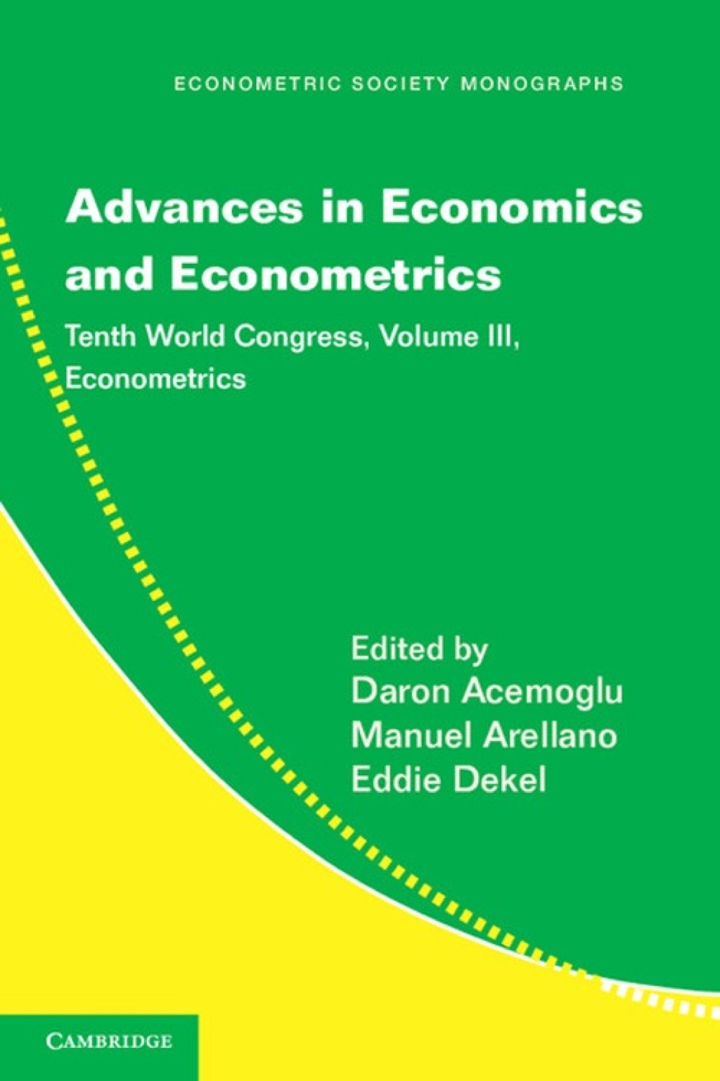 Advances in Economics and Econometrics: Volume 3, Econometrics Tenth World Congress 1st Edition – PDF/EPUB Version Downloadable Advances in Economics and Econometrics: Volume 3, Econometrics Tenth World Congress 1st Edition – PDF/EPUB Version Downloadable - Image 1