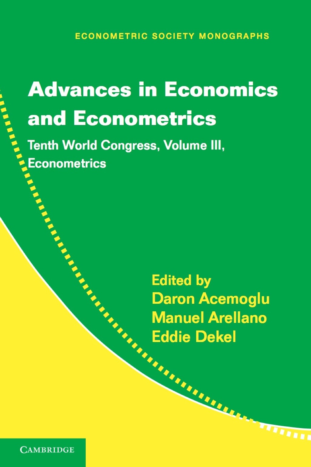 Advances in Economics and Econometrics: Volume 3, Econometrics Tenth World Congress 1st Edition â€“ PDF/EPUB Version Downloadable