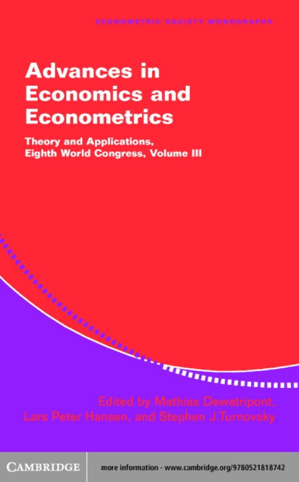 Advances in Economics and Econometrics: Volume 3 Theory and Applications, Eighth World Congress 1st Edition â€“ PDF/EPUB Version Downloadable
