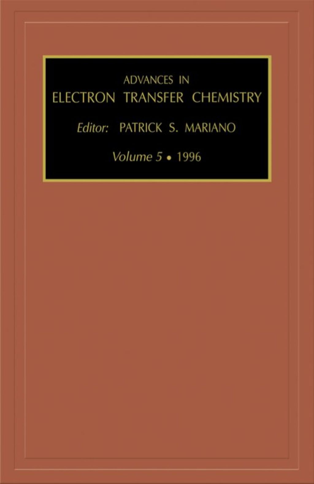 ADVANCES IN ELECTRON TRANSFER CHEMISTRY VOLUME 5 â€“ PDF/EPUB Version Downloadable