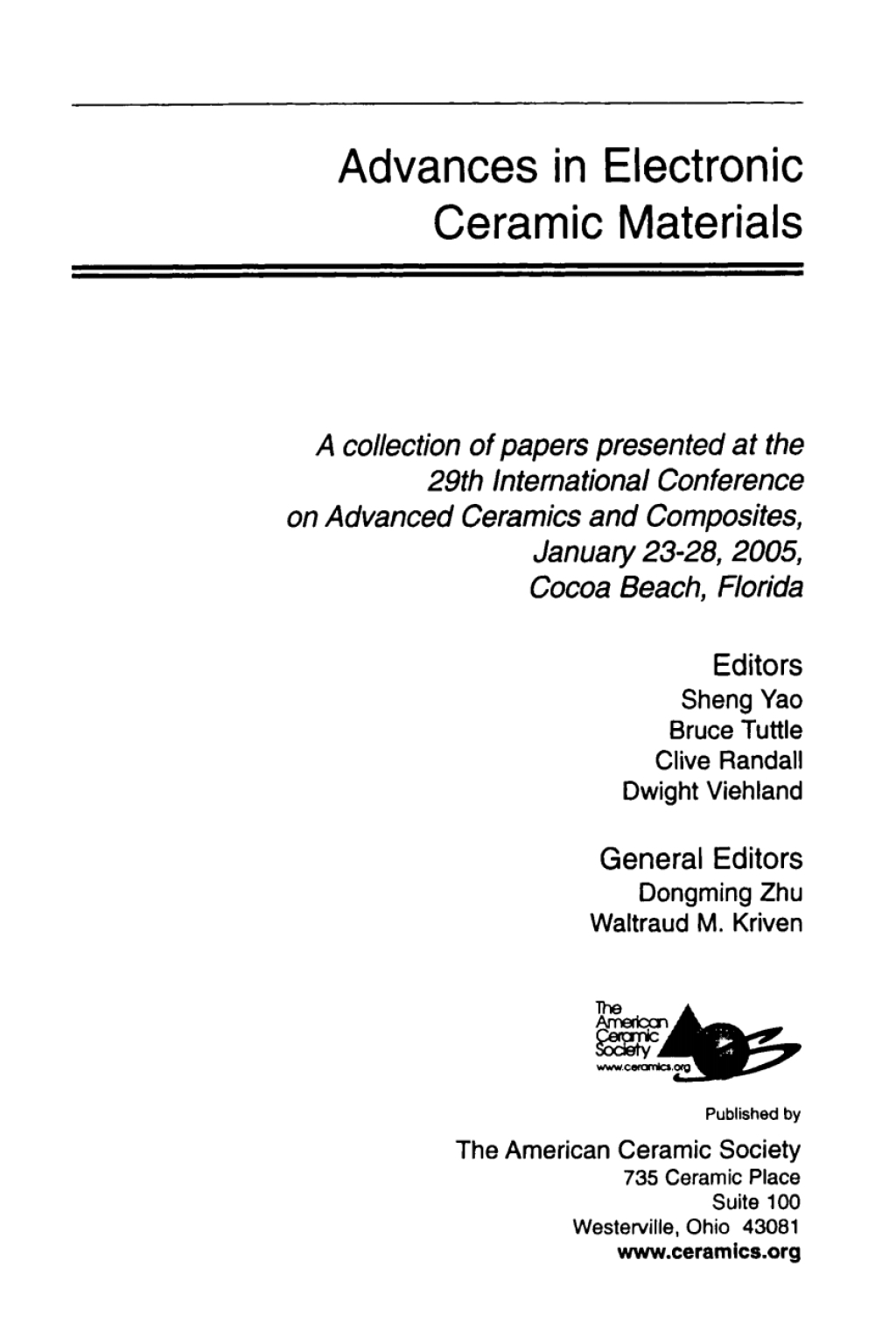 Advances in Electronic Ceramic Materials A Collection of Papers Presented at the 29th International Conference on Advanced Ceramics and Composites, Jan 23-28, 2005, Cocoa Beach, FL 1st Edition â€“ PDF/EPUB Version Downloadable