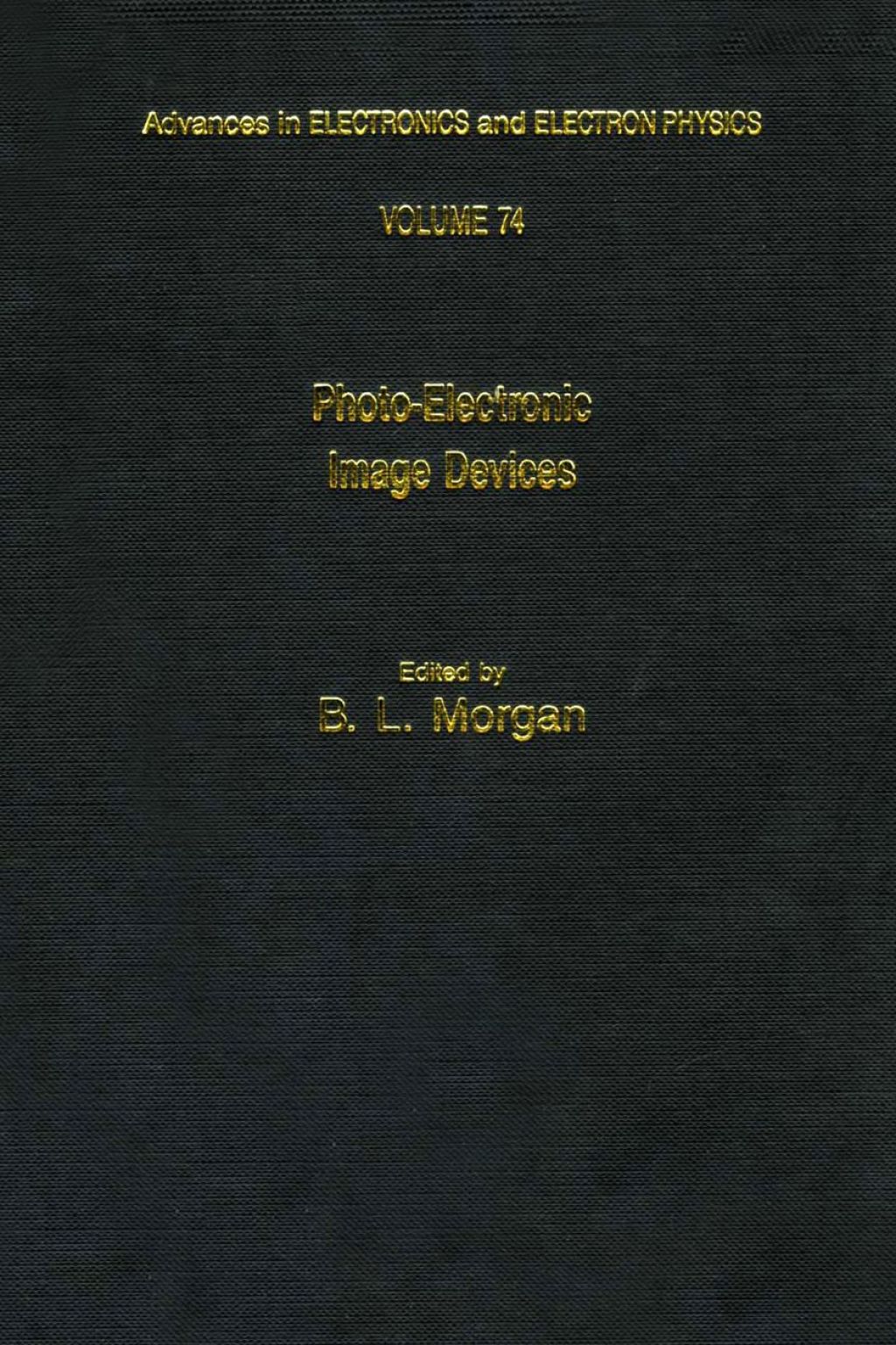Advances in Electronics and Electron Physics: Volume 74  â€“ PDF/EPUB Version Downloadable