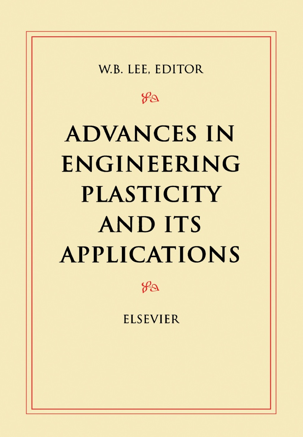 Advances in Engineering Plasticity and its Applications 1st Edition â€“ PDF/EPUB Version Downloadable