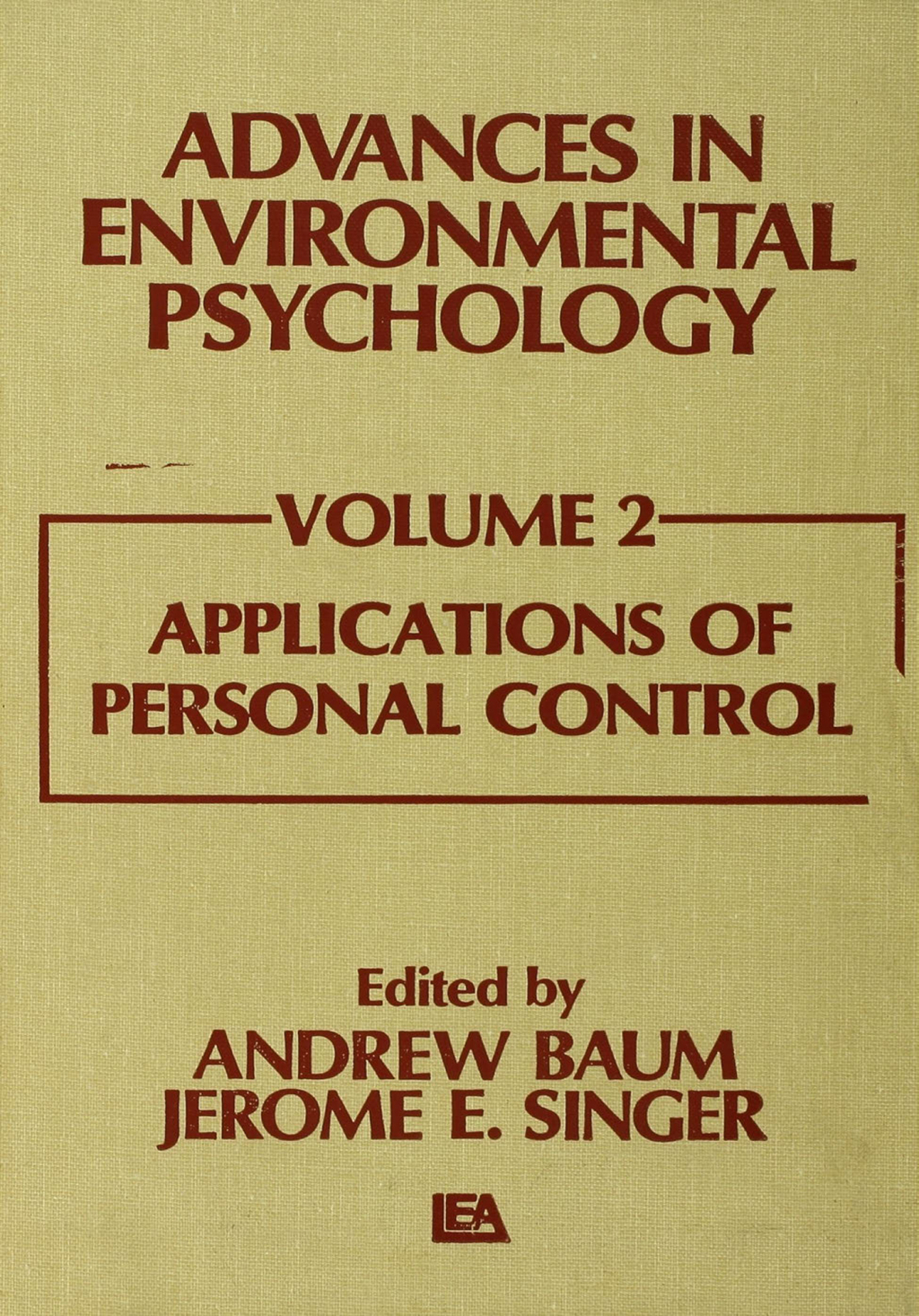 Advances in Environmental Psychology Volume 2: Applications of Personal Control 1st Edition â€“ PDF/EPUB Version Downloadable