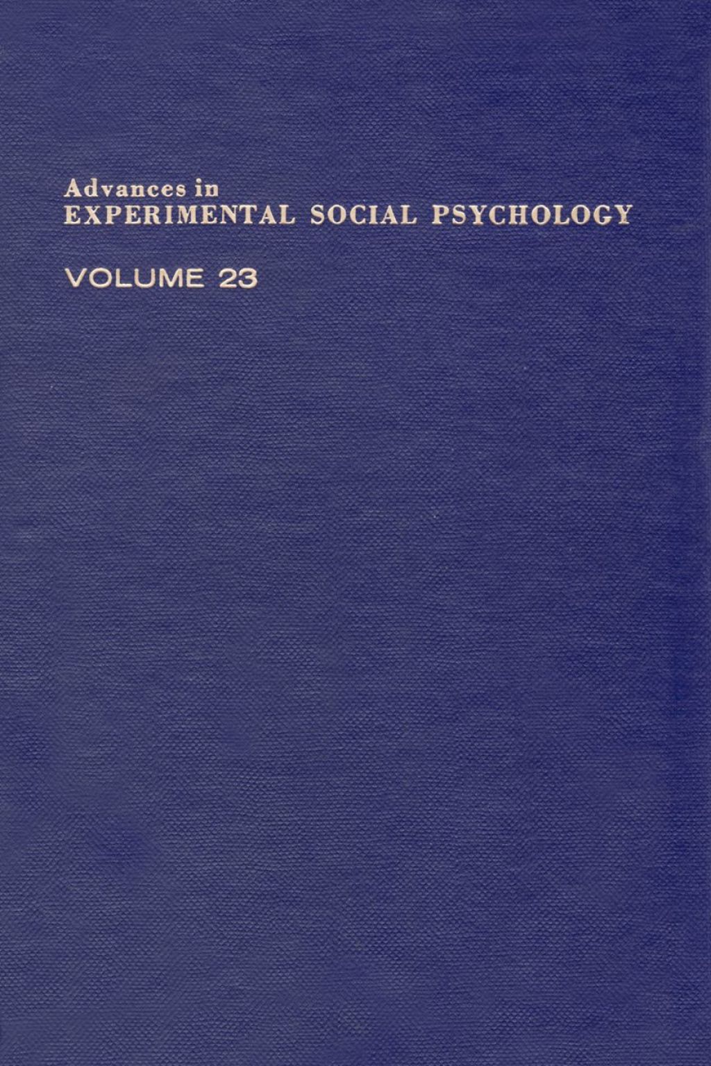 Advances in Experimental Social Psychology: Volume 23  â€“ PDF/EPUB Version Downloadable