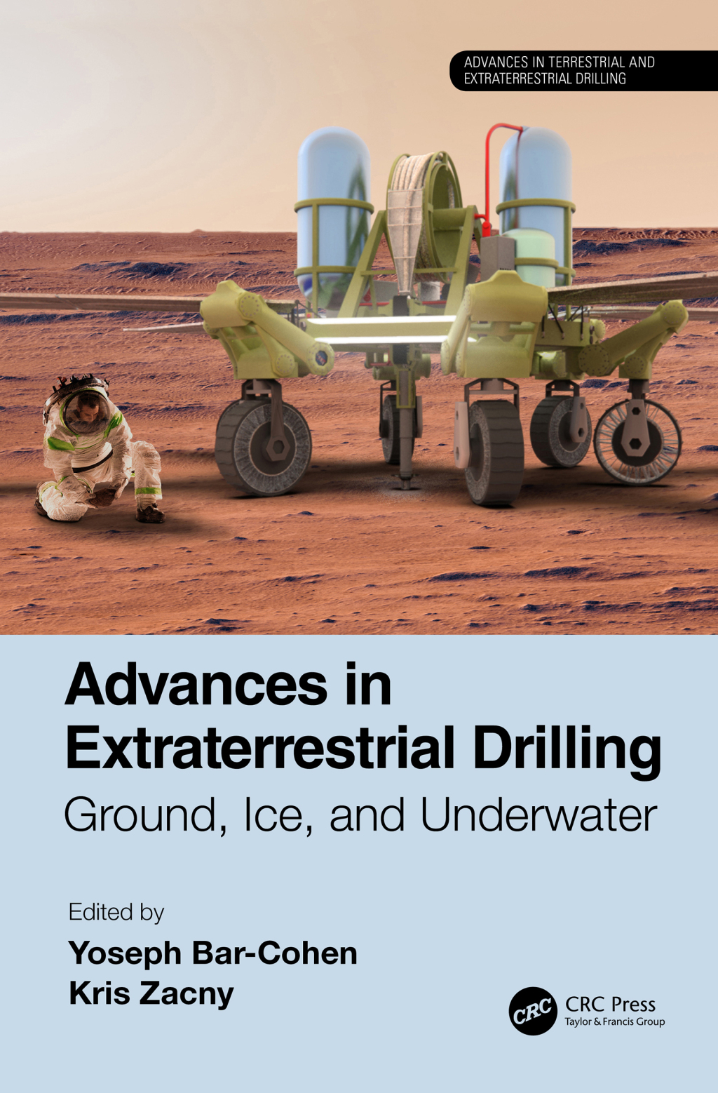 Advances in Extraterrestrial Drilling: Ground, Ice, and Underwater 1st Edition â€“ PDF/EPUB Version Downloadable