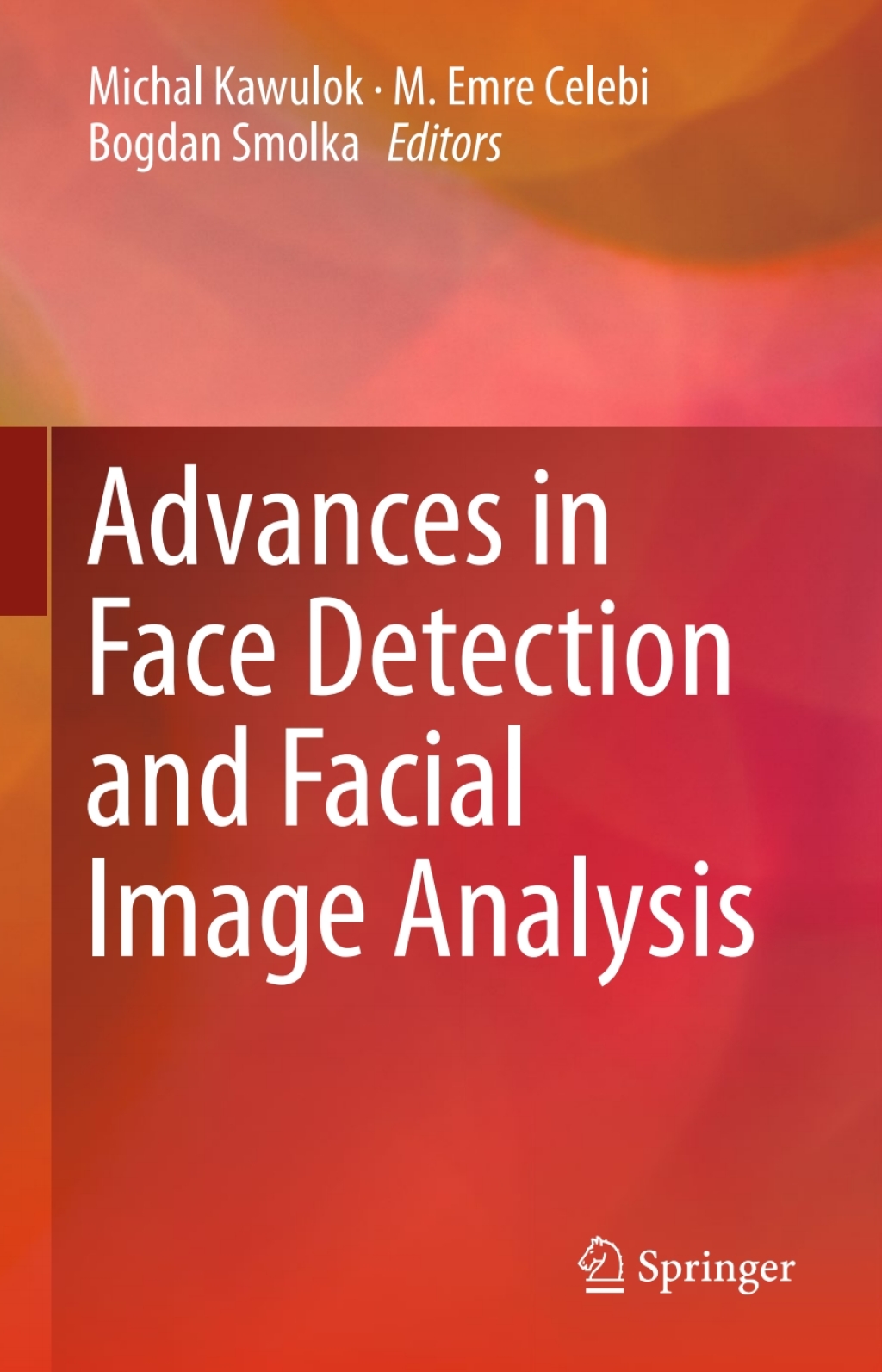 Advances in Face Detection and Facial Image Analysis â€“ PDF/EPUB Version Downloadable