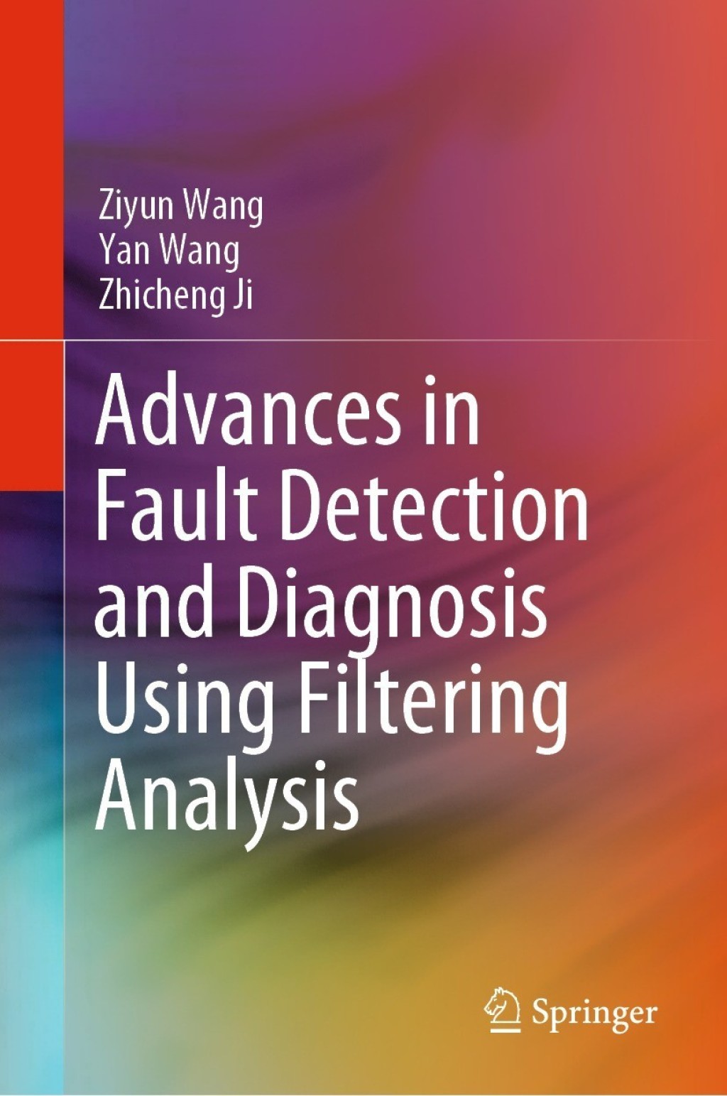 Advances in Fault Detection and Diagnosis Using Filtering Analysis â€“ PDF/EPUB Version Downloadable