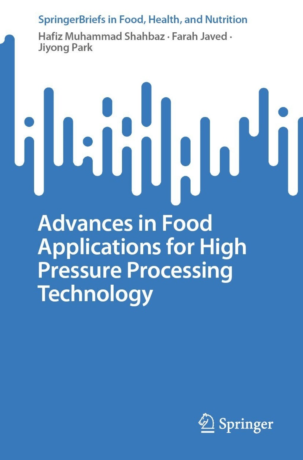 Advances in Food Applications for High Pressure Processing Technology  â€“ PDF/EPUB Version Downloadable