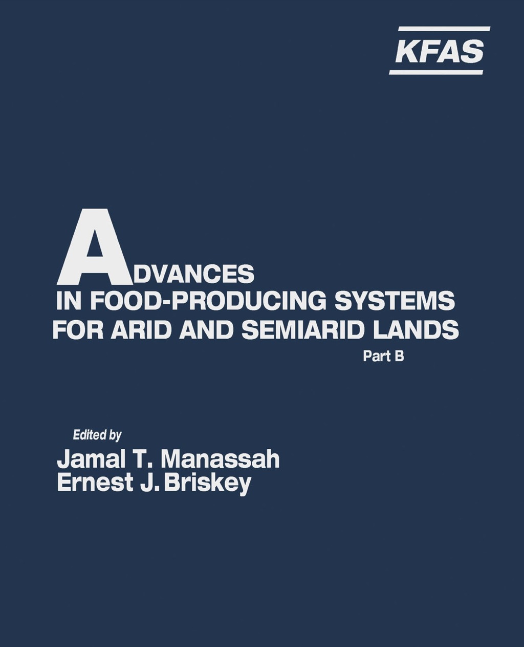 Advances in Food-Producing Systems For Arid and Semiarid Lands Part B 1st Edition â€“ PDF/EPUB Version Downloadable