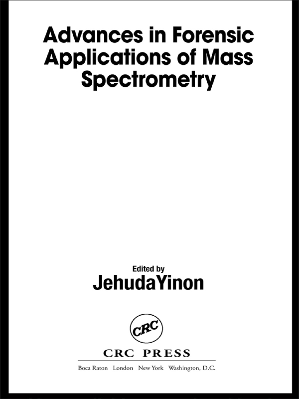 Advances in Forensic Applications of Mass Spectrometry 1st Edition â€“ PDF/EPUB Version Downloadable