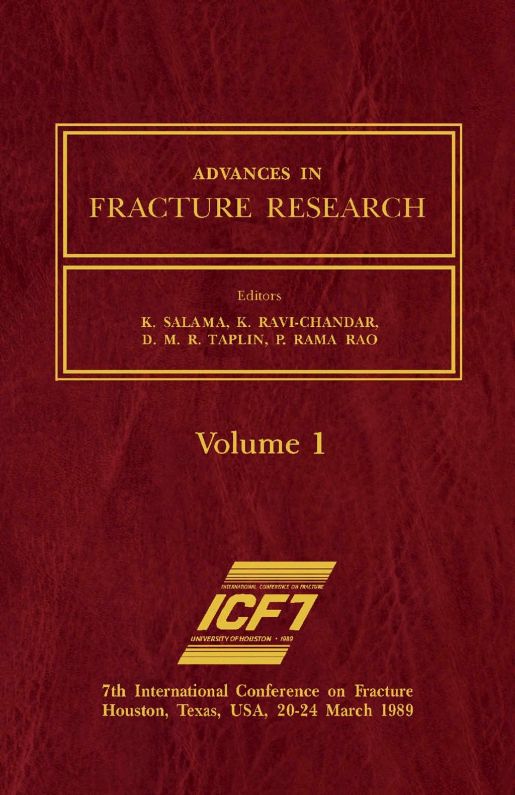 Advances in Fracture Research Proceedings of the 7th International Conference on Fracture (ICF7), Houston, Texas, 20-24 March 1989 â€“ PDF/EPUB Version Downloadable