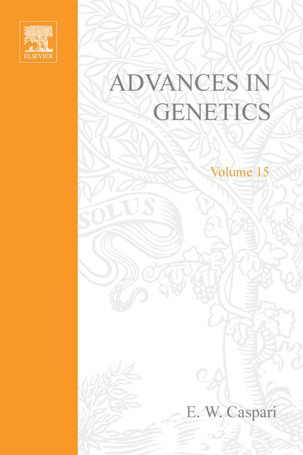 ADVANCES IN GENETICS VOLUME 15  â€“ PDF/EPUB Version Downloadable
