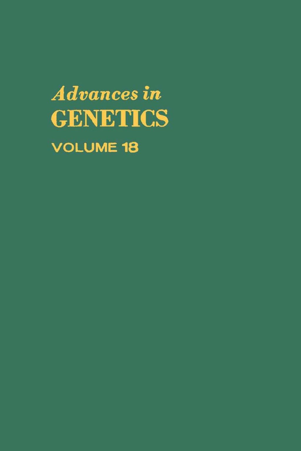 ADVANCES IN GENETICS VOLUME 18  â€“ PDF/EPUB Version Downloadable