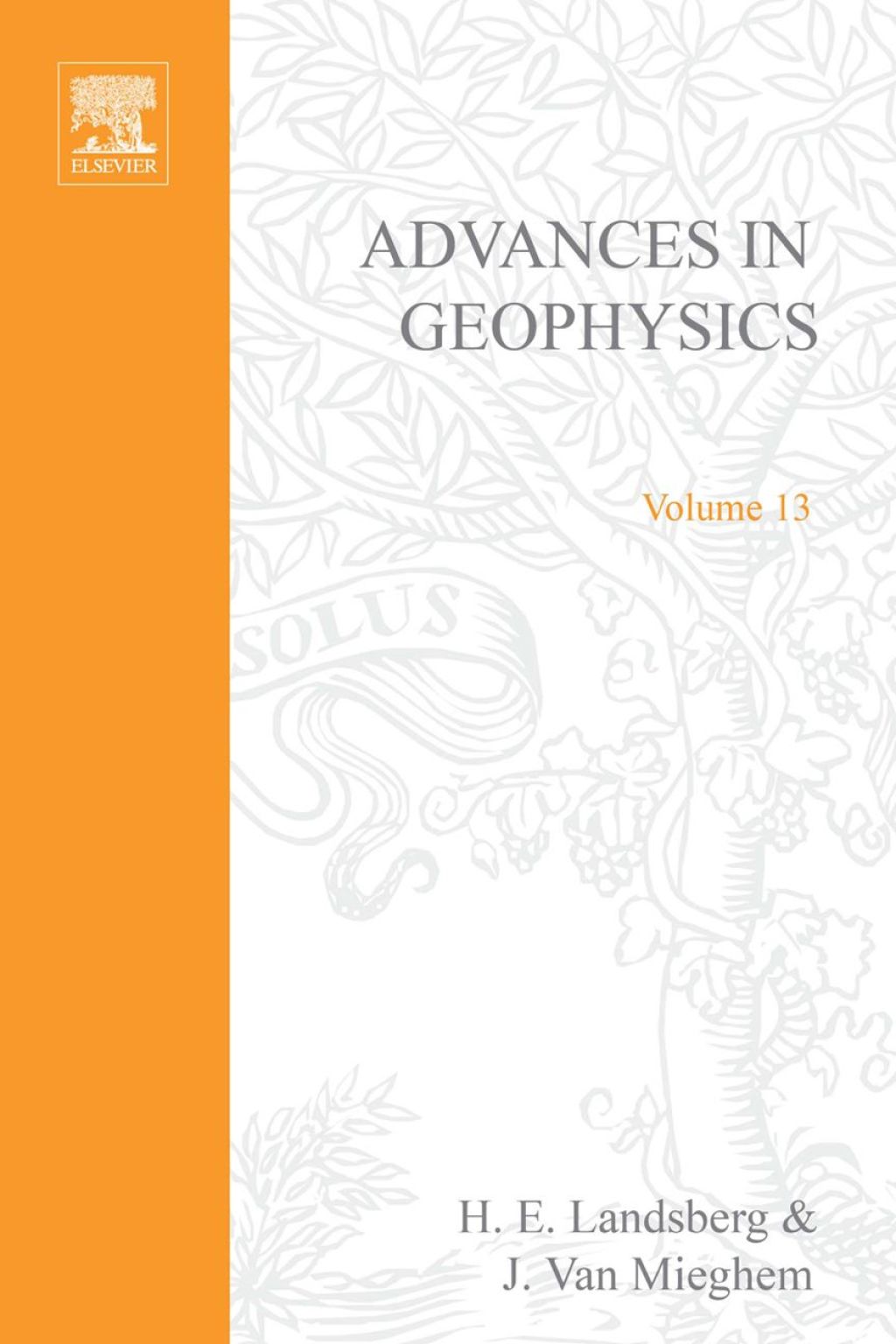 ADVANCES IN GEOPHYSICS VOLUME 13  â€“ PDF/EPUB Version Downloadable