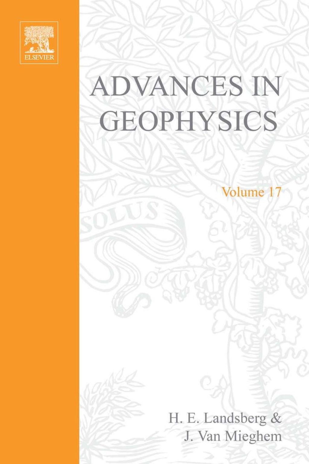 ADVANCES IN GEOPHYSICS VOLUME 17  â€“ PDF/EPUB Version Downloadable
