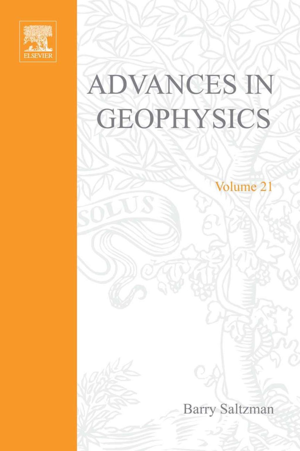 ADVANCES IN GEOPHYSICS VOLUME 21  â€“ PDF/EPUB Version Downloadable